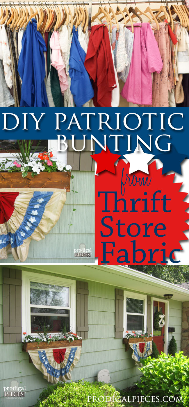 DIY Patriotic Fourth of July Bunting made from Thrifted Fabric - Celebrat Independance Day Thrifted Style by Prodigal Pieces www.prodigalpieces.com