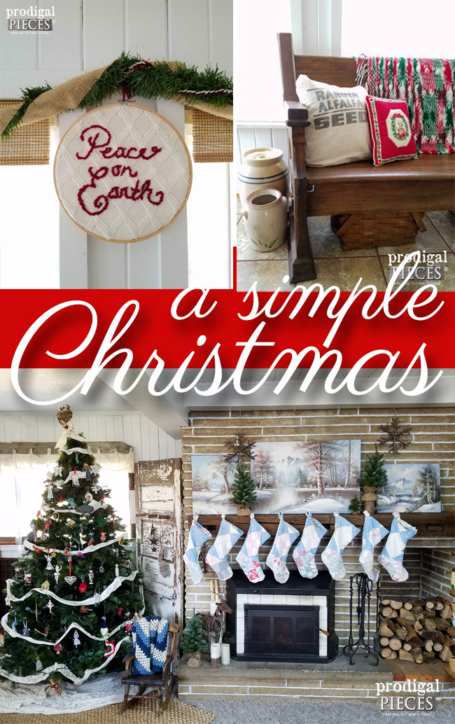 Keep it Simple This Christmas and Focus on What's Important ~ A Rustic Farmhouse Christmas by Prodigal Pieces | prodiglapieces.com
