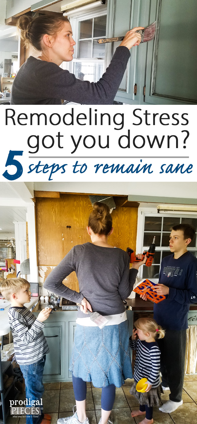 DIY not what you thought it would be? Remodeling Stress is real and we want to help! | Prodigal Pieces | prodigalpieces.com