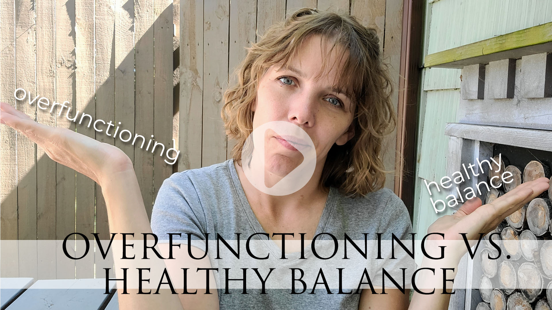 Overfunctioning vs. Healthy Balance Video Discussion by Larissa of Prodigal Pieces | prodigalpieces.com prodigalpieces
